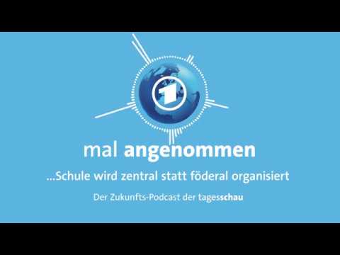 Schule zentral statt föderal – was dann? | mal angenommen - tagesschau-Podcast