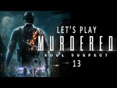 Burned at the Stake: Murdered Soul Suspect Let's Play 13