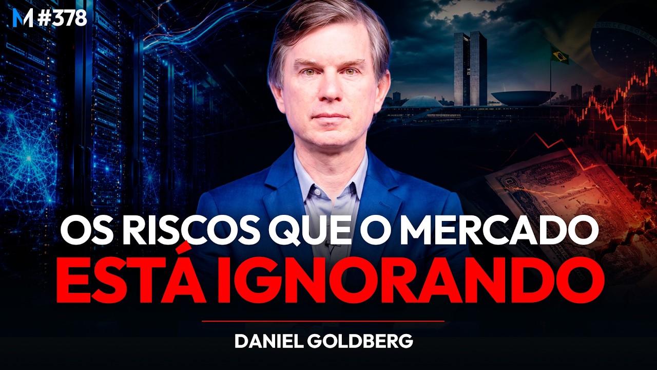 O FUTURO DA IA, DOS JUROS E DO BRASIL NA VISÃO DE DANIEL GOLDBERG | Market Makers #378