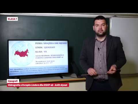 Klasa 7 - Gjeografi - Hidrografia e Evropës Lindore dhe BSHP-së