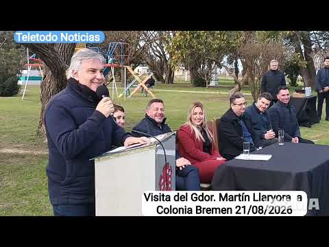 Visita del Gobernador Martín Llaryora  a Colonia Bremen 21/08/2026