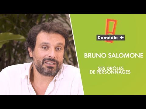 Les drôles de personnages de Bruno Salomone - Comédie+