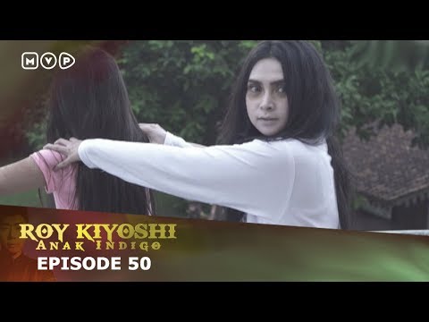 Roy Kiyosi Anak Indigo Episode 50