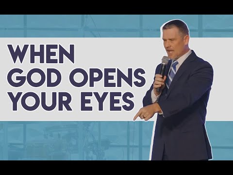 WHEN GOD OPENS YOUR EYES