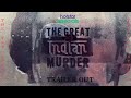 Hotstar Specials The Great Indian Murder _ Official Trailer _ February 4th _ DisneyPlus #Hotstar