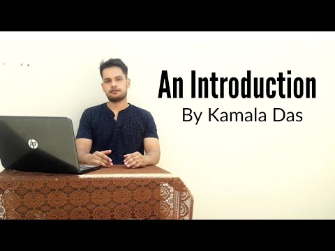 An Introduction : Poem by Kamala Das in Hindi summary Explanation and full analysis