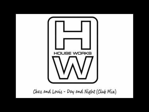 Chez & Louis - Day & Night (Club Mix)