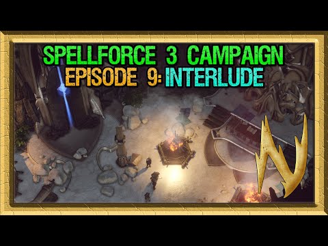 SpellForce 3: Reforced - Campaign Episode 9: Interlude