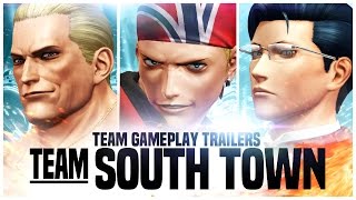 KOF XIV - Team Gameplay Trailer #10 “SOUTH TOWN”