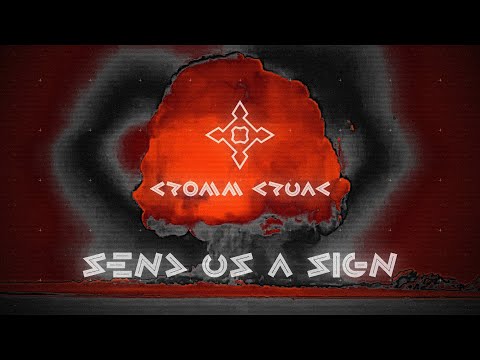 Cromm Cruac - Send Us A Sign