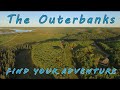 Explore The Great Outdoors From The Outerbanks