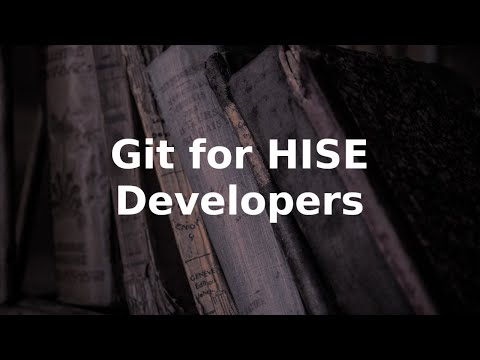 Git for HISE developers