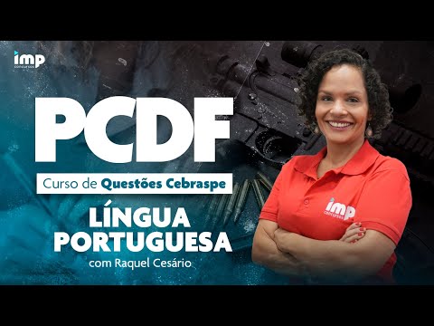 Concurso PCDF: curso de Questões Cebraspe - Língua Portuguesa com Raquel Cesário
