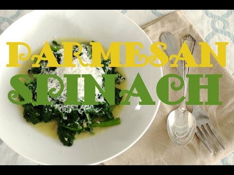 Buttery Parmesan Spinach