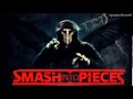 Smash Into Pieces - Checkmate 