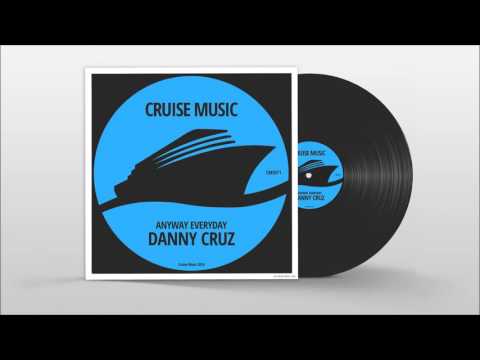 Danny Cruz - Anyway Everyday