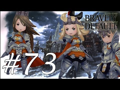 Bravely Default Gameplay Walkthrough Part 73 - Braev the Templar [English][N3DS]