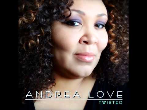 Andrea Love  - Twisted (Full)