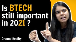 Is BTech worth it in 2021 ? | Or should you choose BCA/BSc ?
