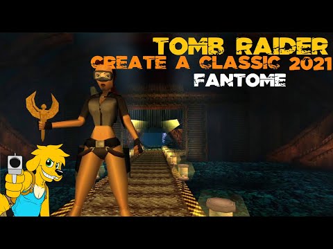 TRLE: CAC 2021 - Fantôme (Full Walkthrough)