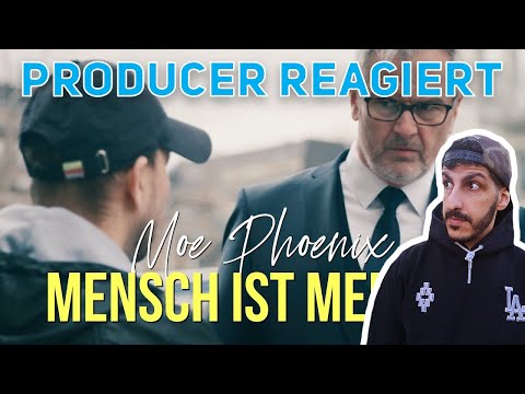 Producer REAGIERT auf Moe Phoenix - MENSCH IST MENSCH