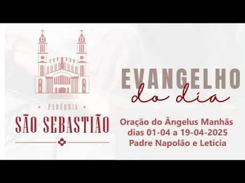 Manhas dias 01 04 a 19  04 2025 Padre Napoleão e Letícia