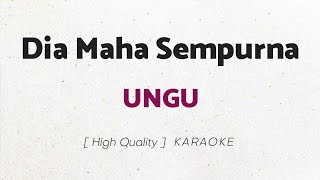Download lagu Ungu - Dia Maha Sempurna (KARAOKE) mp3