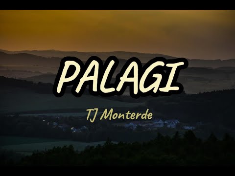 Palagii - TJ Monterde (Lyrics)