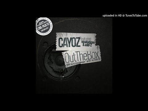 Cayoz feat. Vandalyzm, Add-2 and DJ Grazzhoppa - Out The Box (prod. by Cool FD)