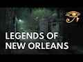 Legends of New Orleans