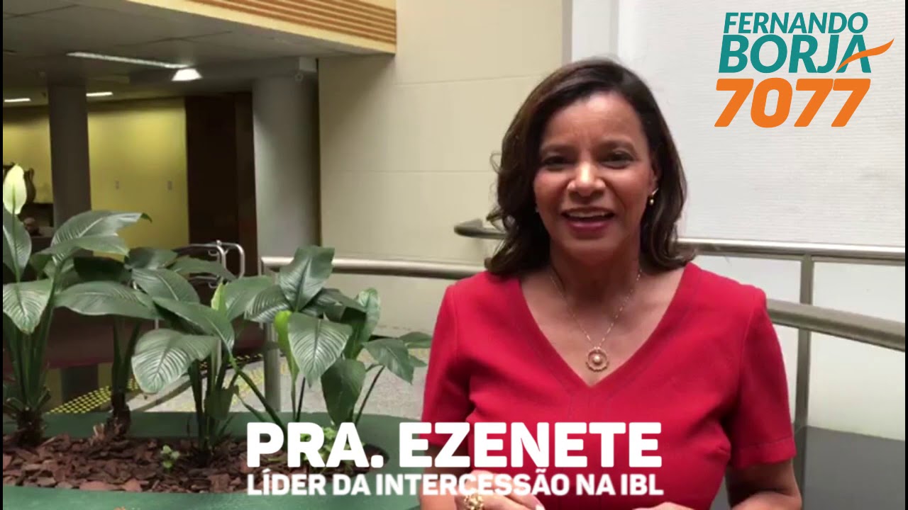 Apoio da Pastora Ezenete ao candidato a Deputado Federal Fernando Borja
