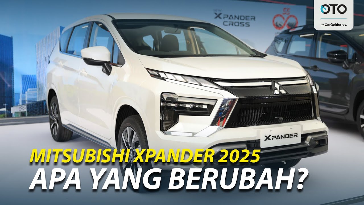 MITSUBISHI XPANDER 2025: LIHAT UBAHAN EKSTERIOR DAN INTERIORNYA