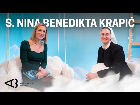 Ana Radišić Podcast S3 #13 I Život u ljubavi i posvećenosti. s. Nina Benedikta Krapić