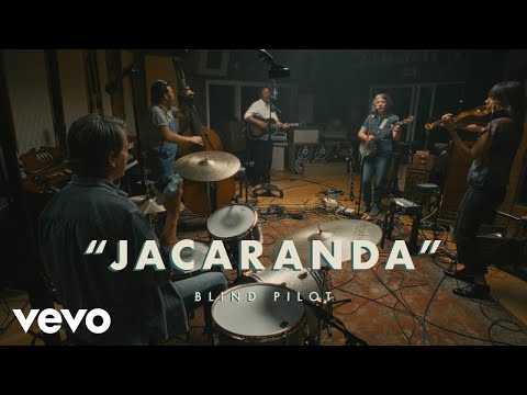 Blind Pilot - Jacaranda (Official Live Session)