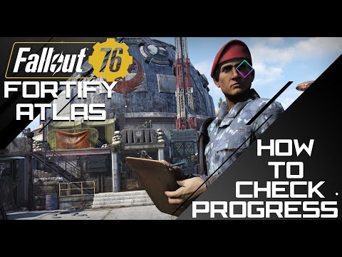 FALLOUT 76: EVERYTHING YOU NEED TO KNOW ABOUT FORTIFYING ATLAS - How to Check Progress, Rewards?