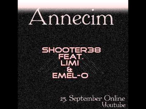 Shooter38 Feat. Limi & Emel  - Annecim