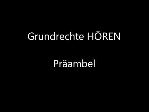 Grundrechte HÖREN   Präambel