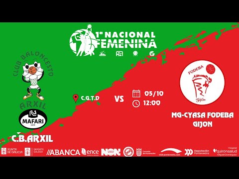 C.B.ARXIL MAFARI CAFÉ  VS MG-CYASA FODEBA GIJON /1º NACIONAL FEMENINA //JORNADA 1