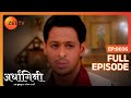 Ardhagini Ek Khoobsurat Jeevan Saathi Hindi TV Serial Full Ep 36 Sudeepa Singh Zee TV