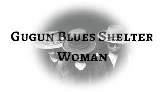 Download lagu Gugun Blues Shelter - Woman (LYRICS) mp3
