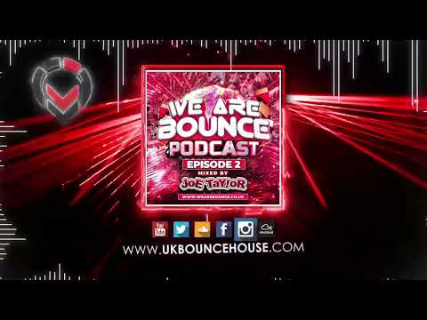 We Are Bounce - Podcast Volume 02 Joe Taylor 2023