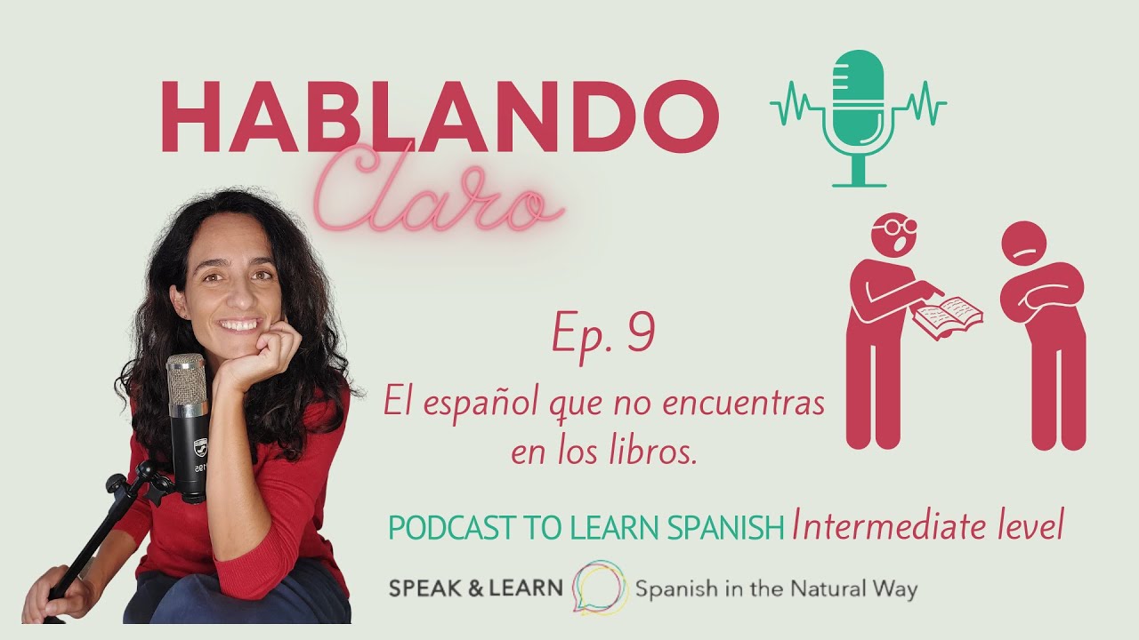 Ep 9 El español que no encuentras en los libros