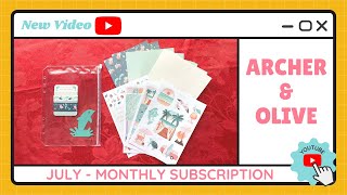 Archer & Olive - July Monthly Subscription Un-Boxing - TracEy Monster