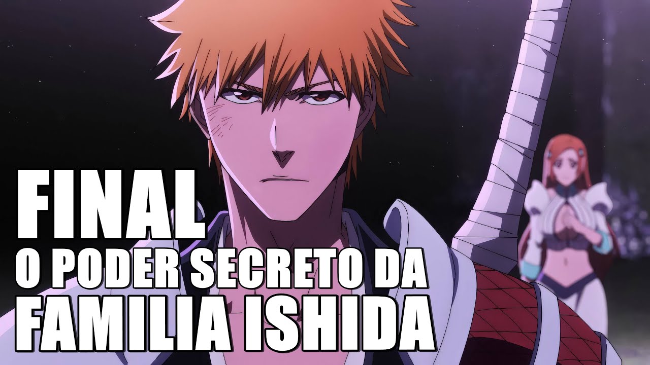 FINAL DE BLEACH TRAZ MISTÉRIOS E ADICIONAIS PARA 4 TEMPORADA - Analise FINAL