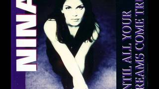 Nina - Until All Your Dreams Come True (Radio Version)