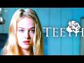 Teeth 2007 Horror Comedy Full Movie Facts Review Jess Weixler John Hensley Laila Liliana Garro