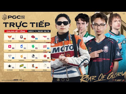 🔴 DEV COSTREAM PGC 2025 TẠI BANGKOK | CHUNG KẾT TỔNG - NGÀY 1: 🇻🇳 TE, 🇰🇷 T1, TWIS, 🇺🇦 NAVI, 🇺🇸 FLC