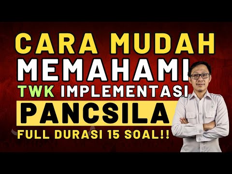 FOKUS TWK #20 - CARA MUDAH MENJAWAB IMPLEMENTASI PANCASILA