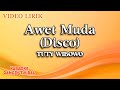 Tuty Wibowo Awet Muda Disco Official Video Lirik