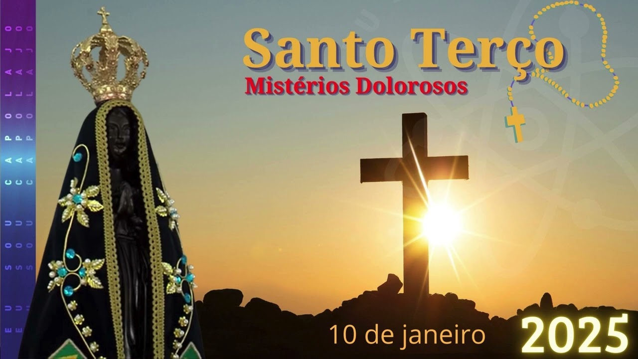 10/01/2025 - Santo Terço - Nossa Senhora de Aparecida